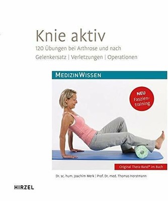 Knie aktiv: 120 Übungen bei Arthrose und nach Buch Hirzel, S., Verlag