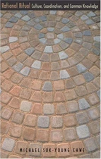 Rational Ritual : Culture, Coordination, and Common Knowledge Har