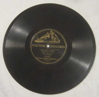ADA JONES Single-Sided 78 -- Victor Grand Prize # 5029 -- POOR JOHN! -- 1907
