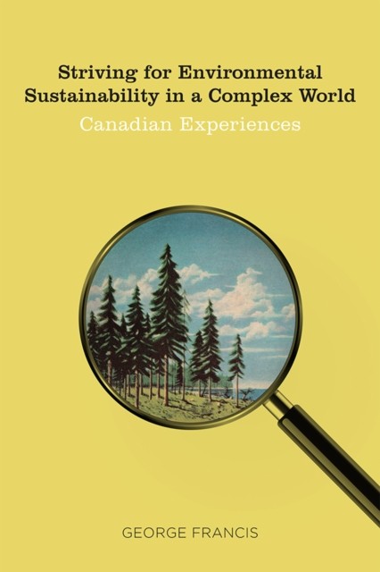 Striving for Environmental Sustainability in a by George Francis PAPERBACK