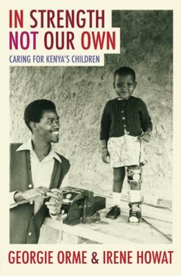 Stärke Not Our Own : Caring für Kenya's Kinder Taschenbuch