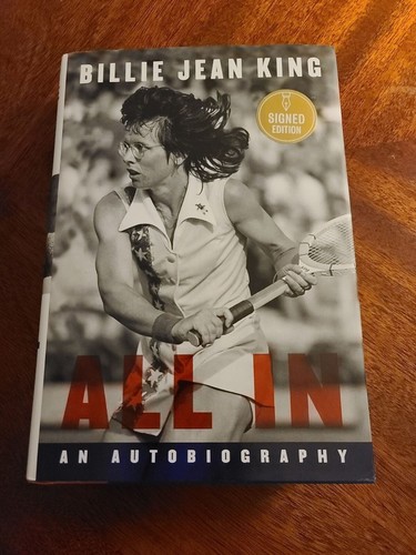 "All In" by Billie Jean King; Autographed 1st Edition | eBay