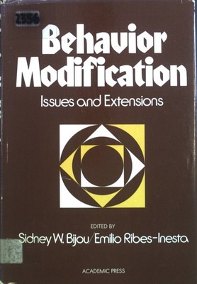 Behavior Modification. Issues and Extensions. Bijou, Sidney W. and Emilio Ribes-