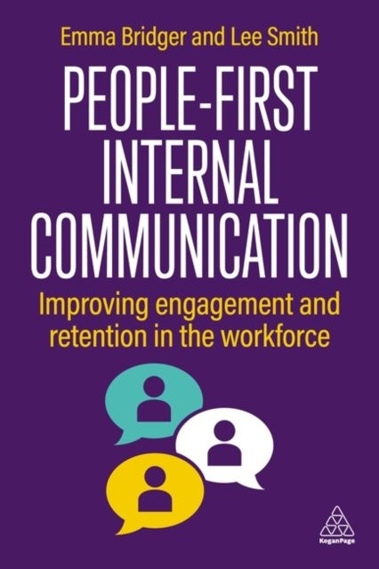 People–centric Employee Communication – Improving Engagement and Retention in t…