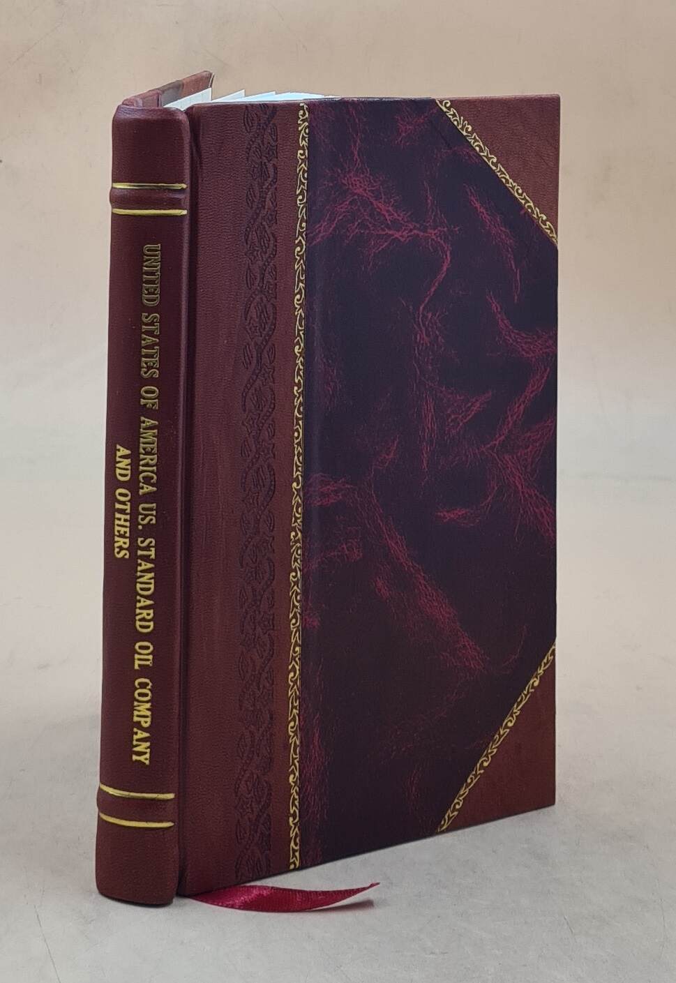 United States Of America Vs. Standard Oil Company And Others. Br [Leather Bound]