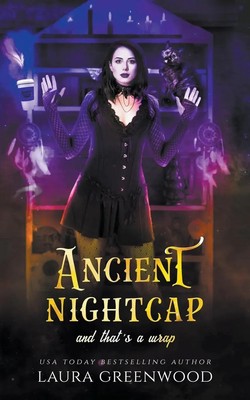 Ancient Nightcap And That's A Wrap Laura Greenwood Taschenbuch Englisch 2023