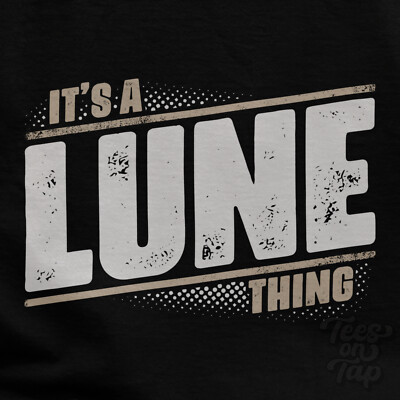 IT'S A LUNE THING T-SHIRT Name Nachname lustig Familie Geschenkidee