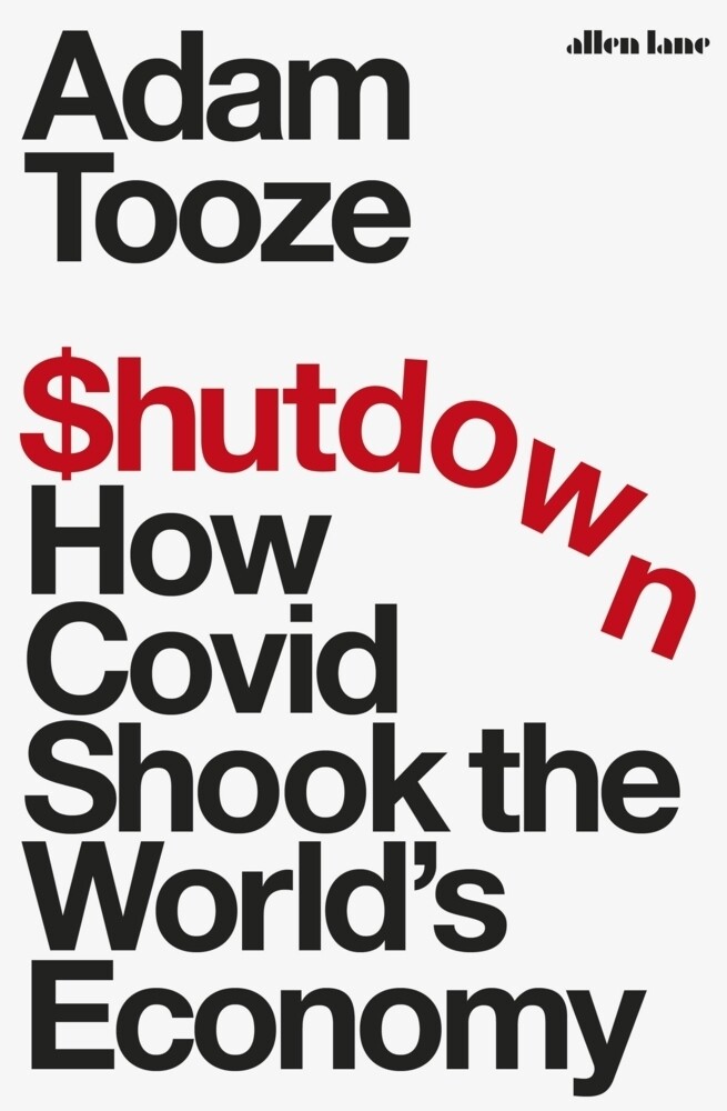 Thumbnail - Shutdown How Covid Shook The World's Economy Adam Tooze Taschenbuch