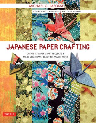 Japanese Paper Crafting: Create 17 Paper Craft Projects & Make your own