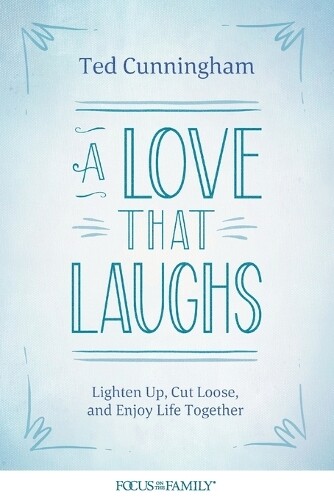 Thumbnail - Ted Cunningham A Love That Laughs (taschenbuch)