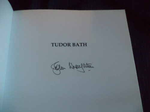 SIGNED john wroughton TUDOR BATH LIFE & STRIFE IN THE LITTLE CITY history book - Foto 3 di 7