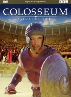 BBC: Colosseum - Arena des Todes