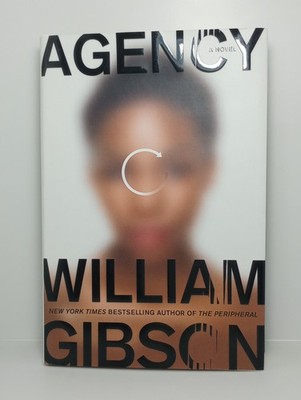 (Signed Book) William Gibson, Agency (2020) (Hardcover 1st Edition) (Acceptable)