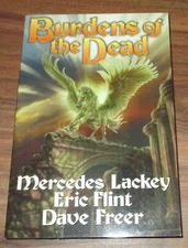 Burdens Of The Dead -  Mercedes Lackey & Eric Flint  uncorrected proof