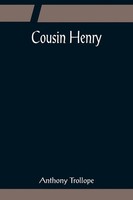 Cousin Henry Anthony Trollope Taschenbuch Kartoniert / Broschiert Englisch 2022