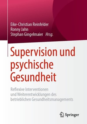 Supervision und psychische Gesundheit Eike-Christian Reinfelder