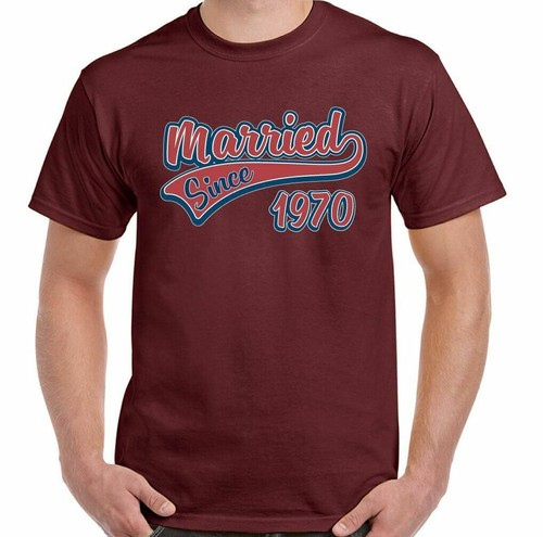Married Dal 1970 Uomo Divertente Nozze Anniversario T-Shirt Padri Valentines Day - Picture 5 of 27
