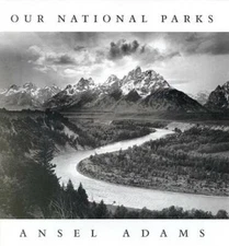 Ansel Adams: Our National Parks - Paperback By William A. Turnage - GOOD