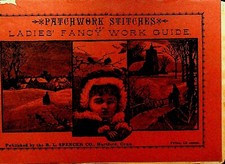 Patchwork Stitches Ladies Fancy Work Guide 1910s RL Spencer Co Hartford Ct