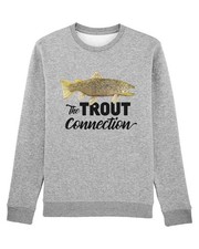 Fish Connection Sweat Shirt "The Trout Connection"