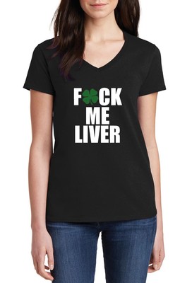 F*ck Me Liver Shirt Clover Party T-Shirt Saint Patrick Tee Irish St Patricks Day F*ck Me Liver Shirt Clover Party T-Shirt Saint Patrick Tee Irish St Patricks Day