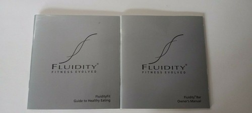Fluidity Fitness Evolved Fluidity Bar Owner's Manual & Guide to Healthy Eating