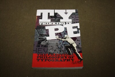 Thinking In Type: Practical Philosophy of Typography by Alex W. White 2005 TPB