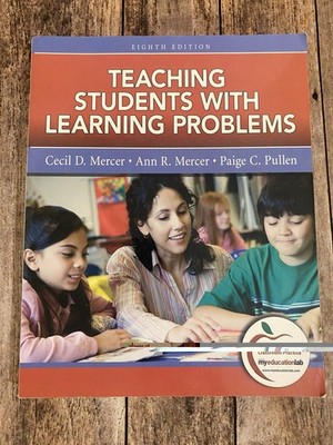 Teaching Students with Learning Problems 8th Edition Mercer/Pullen Pearson