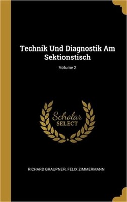 Technik Und Diagnostik Am Sektionstisch; Volume 2 (Hardback or Cased Book)
