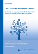 Lehrkräfte und Medienkompetenz: Die Vermittl...