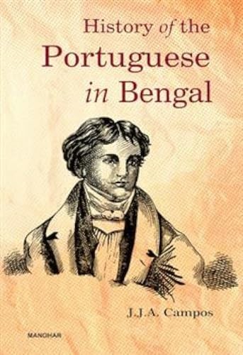 History of the Portuguese in Bengal by Joachim Joseph A. Campos (Hardback Book) - Image 4