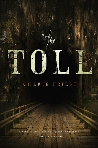 Thumbnail - Cherie Priest The Toll (taschenbuch)