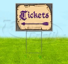 TICKETS ARROW 18x24 Yard Sign Corrugated Plastic Bandit Lawn Business MEDIEVAL
