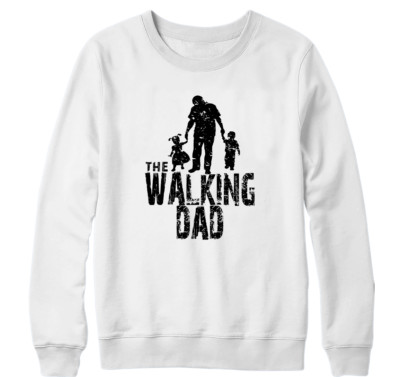 The Walking Dad Sweatshirt Daddy Papa Father Day Zombie Parody Funny Gift 