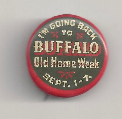 Vintage I'm Going Back To Buffalo, NY Old Home Week Sept. 1-7  Pin w/ Backpaper