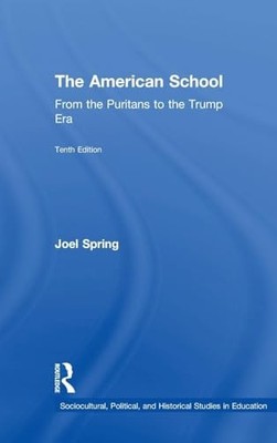 The American School: From the Puritans to the Trump Era 