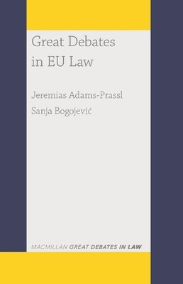 Sanja Bogojevic Jeremias Adams-Prassl Great Debates in EU Law (Taschenbuch)