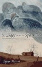 Message from the Sparrows : Engaging Consciousness Paperback Tayl