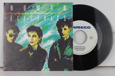 7'' Single - HUMAN ELECTRICS - Understand - What Are You Doing - Dureco 1989 B