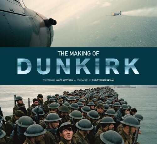 Thumbnail - James Mottram The Making Of Dunkirk (gebundene Ausgabe)
