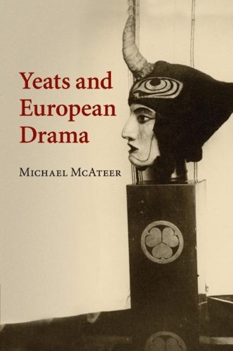 Yeats and European Drama by Michael McAteer - 9781108798488