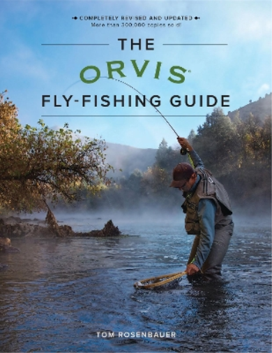 Tom Rosenbauer The Orvis Fly-Fishing Guide, Revised (Tascabile) Orvis