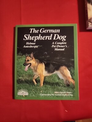 The German Shepherd Dog: Everything About Purchase, Care, Nutrition, Dise - GOOD