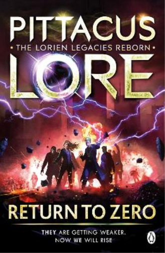 Pittacus Lore Return to Zero (Tascabile) Lorien Legacies Reborn