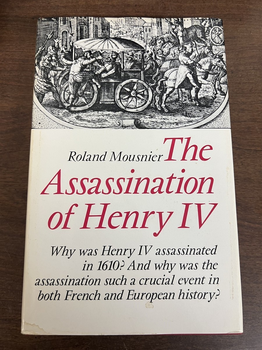 The assassination of Henry IV ロラン・ムーニエ The