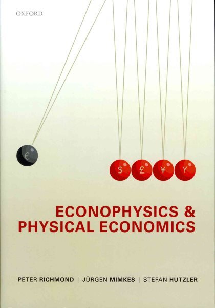 Econophysics and Physical Economics, Hardcover by Richmond, Peter; Mimkes, Ju...