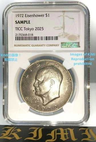 1972 $1 Eisenhower Dollar NGC SANPLE TICC 2170368-018 TICC Tokyo 2025 Coin