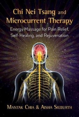 Aisha Sieburth Mantak Chia Chi Nei Tsang and Microcurrent Therapy (Taschenbuch)