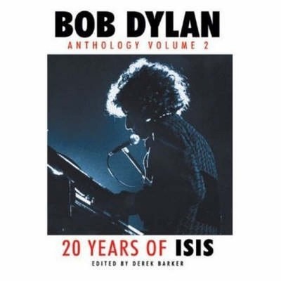 Bob Dylan: Anthology Volume 2 - 20 Years of Isis: 20 Years of ISIS ... Paperback