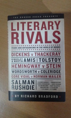 LITERARY RIVALS by Richard Bradford. Robson Press 1st ed. (2014)